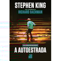 A AUTOESTRADA (NOVA EDIÇÃO): OS LIVROS DE BACHMAN
