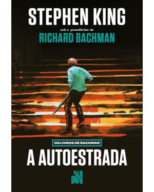A AUTOESTRADA (NOVA EDIÇÃO): OS LIVROS DE BACHMAN