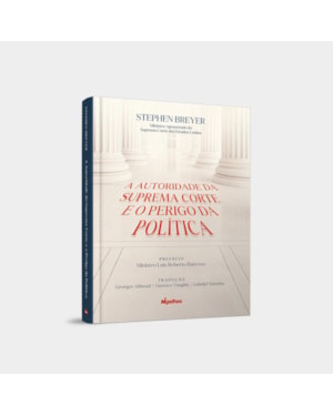 A AUTORIDADE DA SUPREMA CORTE E O PERIGO DA POLÍTICA