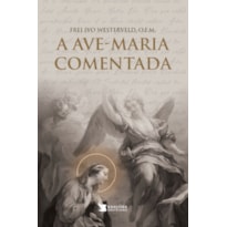 A AVE-MARIA COMENTADA