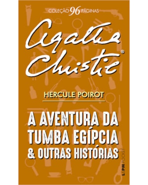 A aventura da tumba egípcia e outras histórias - 96 páginas: Hercule Poirot