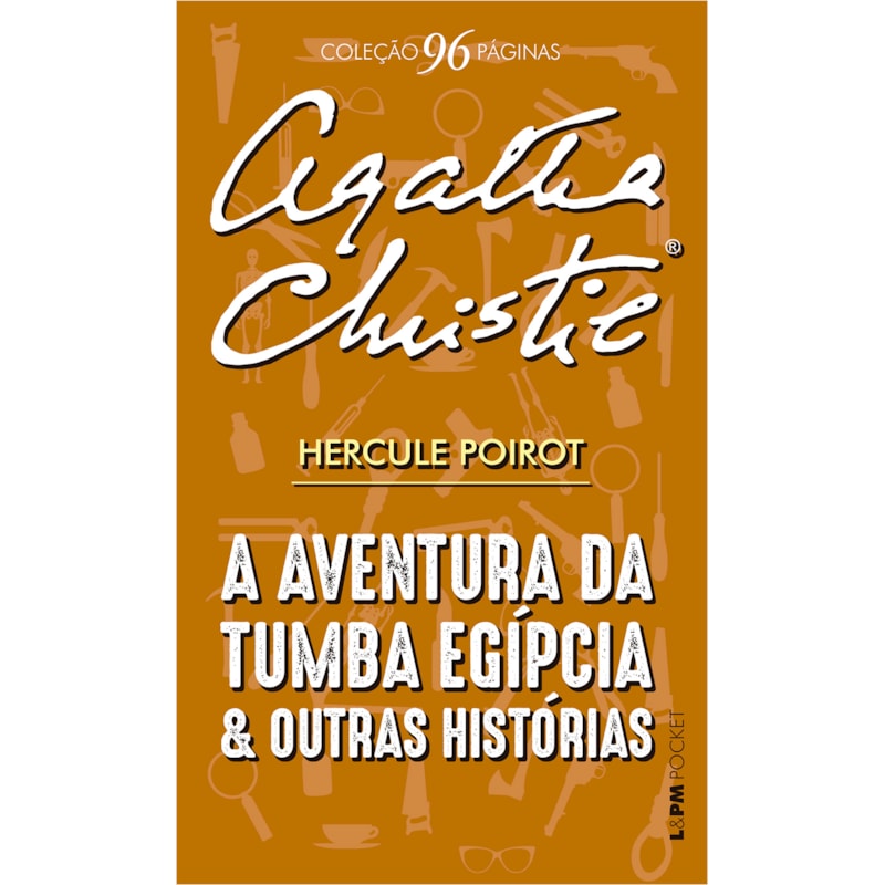A aventura da tumba egípcia e outras histórias - 96 páginas: Hercule Poirot
