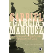 A AVENTURA DE MIGUEL LITTÍN CLANDESTINO NO CHILE
