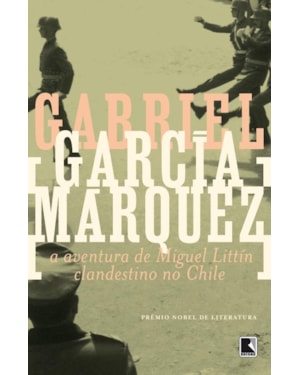 A AVENTURA DE MIGUEL LITTÍN CLANDESTINO NO CHILE