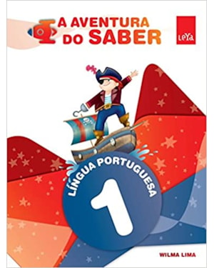A AVENTURA DO SABER - PORTUGUES EF1 - 1 ANO- 1ª EDIÇÃO 2015