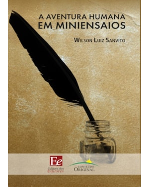 A AVENTURA HUMANA EM MINIENSAIOS