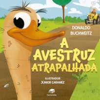 A AVESTRUZ ATRAPALHADA