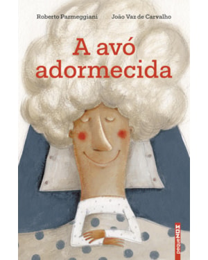 A AVÓ ADORMECIDA