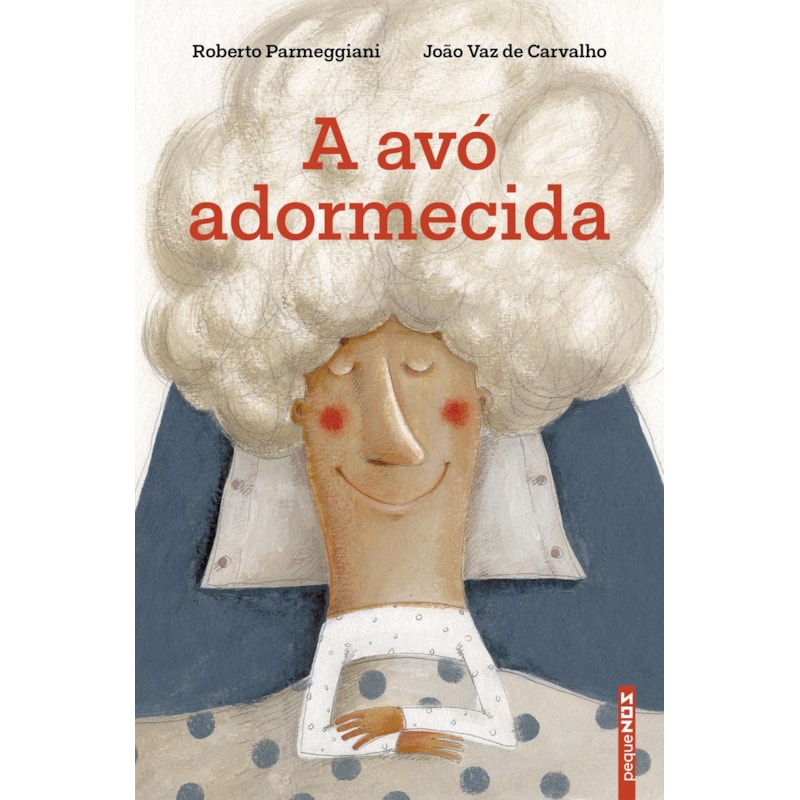 A AVÓ ADORMECIDA