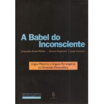 A Babel do inconsciente: Língua materna e línguas estrangeiras na dimensão psicanalítica