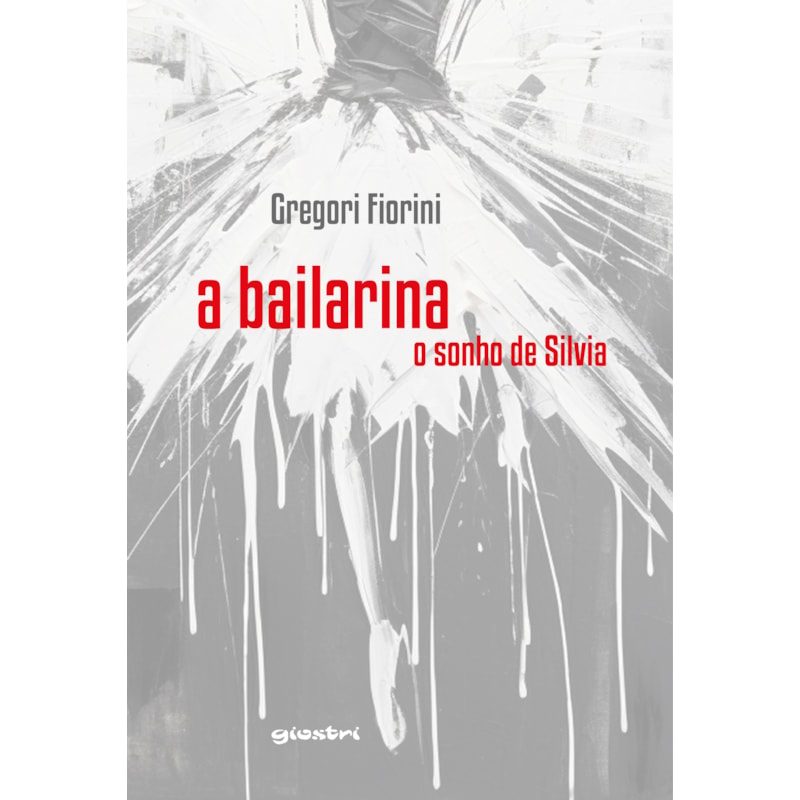 A bailarina - O sonho de Sílvia