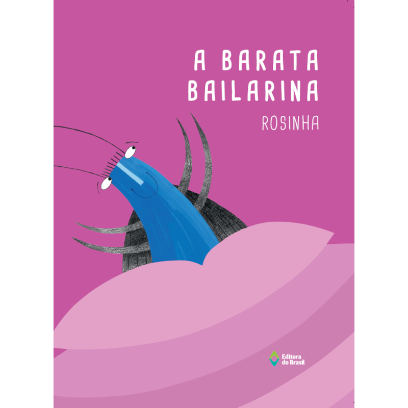 A BARATA BAILARINA