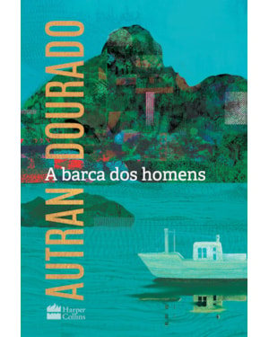 A BARCA DOS HOMENS