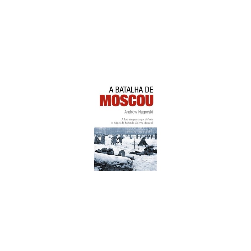 A BATALHA DE MOSCOU