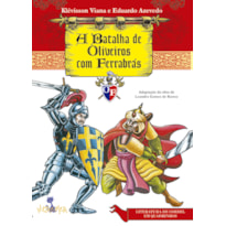 A BATALHA DE OLIVEIROS COM FERRABRÁS A BATALHA DE OLIVEIROS COM FERRABRÁS