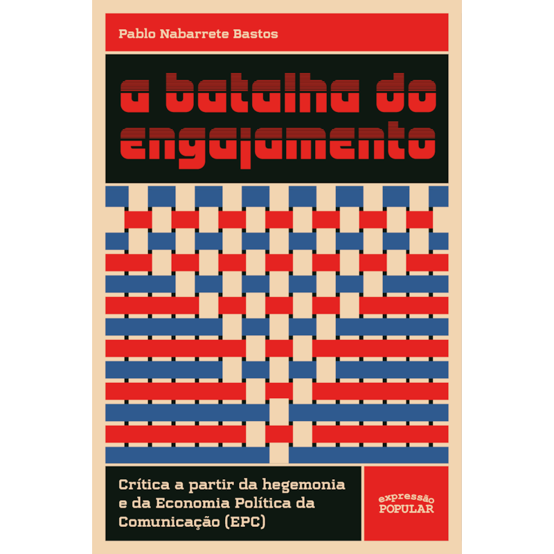 A BATALHA DO ENGAJAMENTO: CRÍTICA A PARTIR DA HEGEMONIA E DA ECONOMIA POLÍTICA DA COMUNICAÇÃO (EPC)