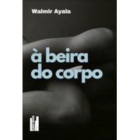 À beira do corpo