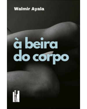 À beira do corpo