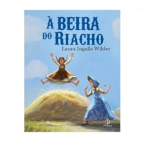 À BEIRA DO RIACHO (LIVRO 4)