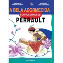 A BELA ADORMECIDA E OUTRO CONTO DE PERRAULT