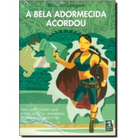 A BELA ADORMECIDA QUE ACORDOU