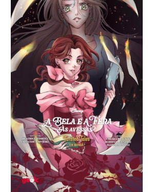 A BELA E A FERA ÀS AVESSAS - TWISTED TALES EM MANGÁ - VOL. 2