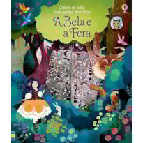 A BELA E A FERA : CONTOS DE FADAS COM JANELAS DIVERTIDAS