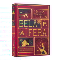 A BELA E A FERA - EDIÇÃO DE LUXO ILUSTRADA E COM ELEMENTOS INTERATIVOS DO ESTÚDIO MINALIMA