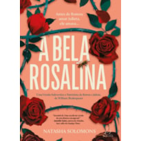 A bela Rosalina: uma versão subversiva e feminista de Romeu e Julieta, de William Shakespeare