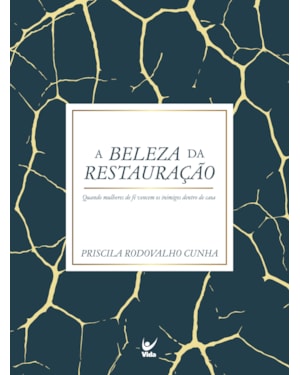 A Beleza da Restauração: Quando mulheres de fé vencem os inimigos dentro de casa