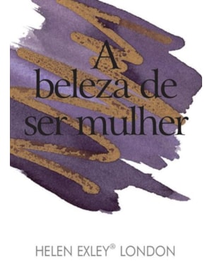A BELEZA DE SER MULHER