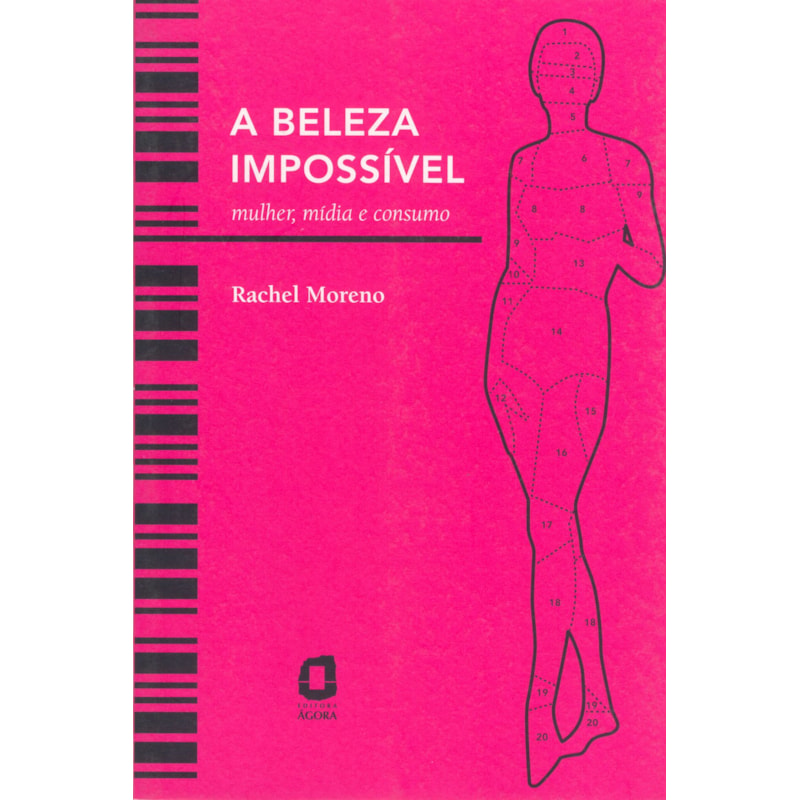 A BELEZA IMPOSSÍVEL: MULHER, MÍDIA E CONSUMO