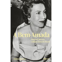 A bem-amada: Aimée de Heeren, a última dama do Brasil - Semifinalista do Prêmio Jabuti 2025