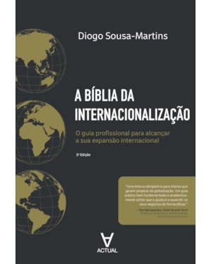 A Bíblia da Internacionalização: O guia profissional para alcançar a sua expansão internacional