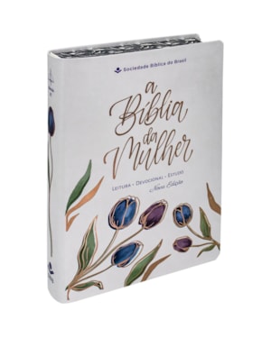 A BÍBLIA DA MULHER ARC NOVA EDIÇÃO, LETRA REGULAR, COM MAPA, CAPA COURO SINTÉTICO ILUSTRADA: LILAS: ALMEIDA REVISTA E CORRIGIDA (ARC)