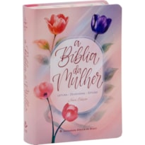 A BÍBLIA DA MULHER ARC NOVA EDIÇÃO TAMANHO PORTÁTIL | SBB | BÍBLIA DA MULHER - CAPA IMPRESSA, TULIPA AZUL: ALMEIDA REVISTA E CORRIGIDA (ARC)
