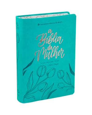 A BÍBLIA DA MULHER NAA NOVA EDIÇÃO: NOVA ALMEIDA ATUALIZADA (NAA)