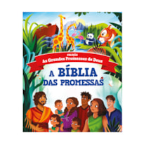 A BÍBLIA DAS PROMESSAS - BÍBLIA INFANTIL ILUSTRADA