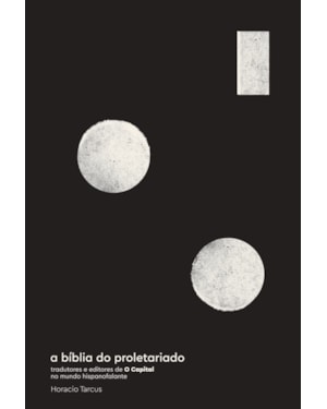 A BÍBLIA DO PROLETARIADO: TRADUTORES E EDITORES DE O CAPITAL NO MUNDO HISPANOFALANTE