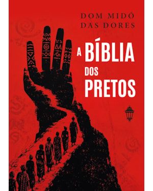 A BÍBLIA DOS PRETOS