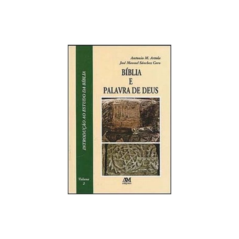 A BÍBLIA E A PALAVRA DE DEUS - VOL. 2