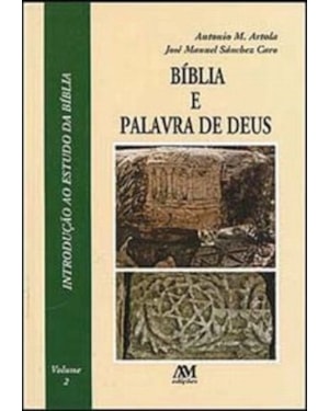 A BÍBLIA E A PALAVRA DE DEUS - VOL. 2
