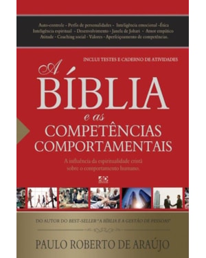 A BÍBLIA E AS COMPETÊNCIAS COMPORTAMENTAIS: A INFLUÊNCIA DA ESPIRITUALIDADE CRISTÃ SOBRE O COMPORTAMENTO HUMANO