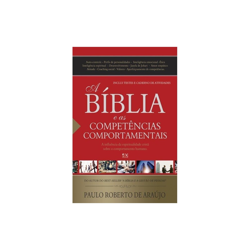A BÍBLIA E AS COMPETÊNCIAS COMPORTAMENTAIS: A INFLUÊNCIA DA ESPIRITUALIDADE CRISTÃ SOBRE O COMPORTAMENTO HUMANO