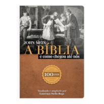 A BÍBLIA E COMO ELA CHEGOU ATÉ NÓS: O PAPEL CENTRAL DE CRISTO EM TODA A NARRATIVA BÍBLICA.