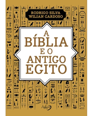 A BÍBLIA E O ANTIGO EGITO