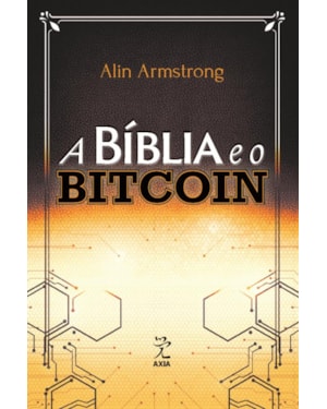 A BÍBLIA E O BITCOIN