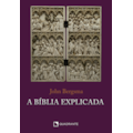 A BÍBLIA EXPLICADA