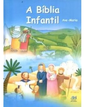 A BÍBLIA INFANTIL - CAPA DURA