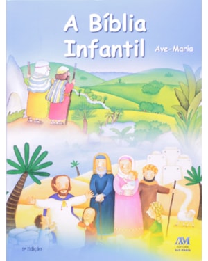 A BÍBLIA INFANTIL - CAPA FLEXÍVEL